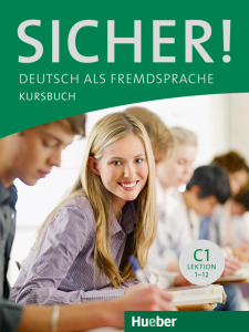 SICHER!Deutsch Als Fremdsprache Kursbuch C1 Lektion 1-12