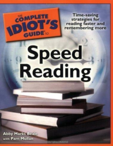 The Complete Idiot’s Guide to Speed Reading